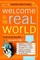 Welcome to the Real World