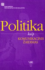 Politika kaip komunikacinis žaidimas