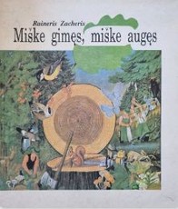 Miške gimęs, miške augęs