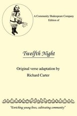 A Community Shakespeare Company Edition of Twelfth Night