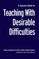 A Concise Guide to Teaching with Desirable Difficulties