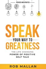 Speak Your Way To Greatness