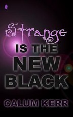 Strange Is the New Black