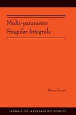 Multi-Parameter Singular Integrals. (Am-189), Volume I