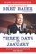 Three Days in January