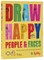 Draw Happy: People and Faces
