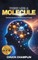 Think Like A Molecule