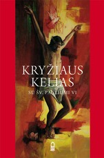 Kryžiaus kelias su šv. Pauliumi VI