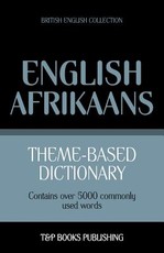 Theme-based dictionary British English-Afrikaans - 5000 words
