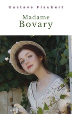 Flaubert, G: Madame Bovary