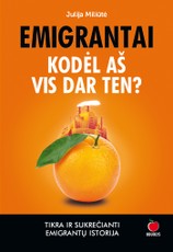 EMIGRANTAI. KODĖL AŠ VIS DAR TEN? Tikra ir sukrečianti emigrantų istorija, pranokstanti daugumos serialų scenarijus!