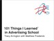 101 Things I Learned® in Advertising School