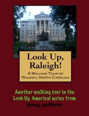 Walking Tour of Raleigh, North Carolina