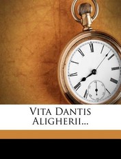 Vita Dantis Aligherii...