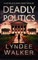 Deadly Politics