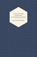 Architecture and History and Westminster Abbey