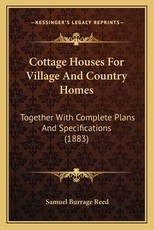 Cottage Houses for Village and Country Homes