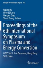 Proceedings of the 6th International Symposium on Plasma and Energy Conversion