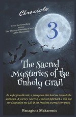 The Sacred Mysteries Of the Unholy Grail