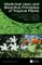 Medicinal Uses and Bioactive Principles of Tropical Plants