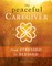 Peaceful Caregiver