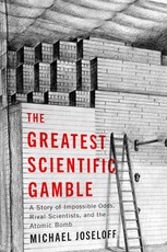 The Greatest Scientific Gamble