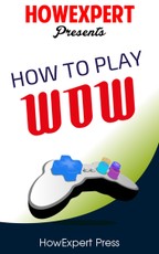 How To Play WoW