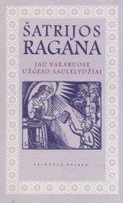 Jau vakaruose užgeso saulėlydžiai