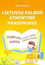 Lietuvių kalbos atmintinė pradinukui Lietuvių kalbos atmintinė pradinukui