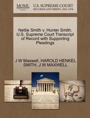 Nettie Smith V. Hunter Smith. U.S. Supreme Court Transcript of Record with Supporting Pleadings