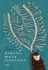 Didelės mažų istorijos