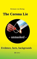 The Corona Lie - unmasked