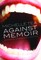 Against Memoir