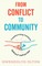 From Conflict to Community