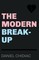 The Modern Break-Up
