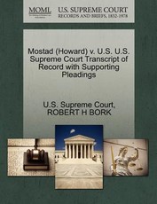 Mostad (Howard) V. U.S. U.S. Supreme Court Transcript of Record with Supporting Pleadings