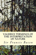 Valerius Terminus of the Interpretation of Nature