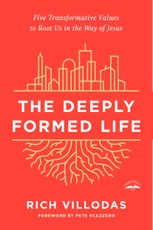 The Deeply Formed Life