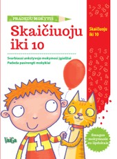 Skaičiuoju iki 10 (Pradedu mokytis)