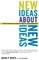 New Ideas about New Ideas