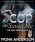 The Cop Who Saved Me