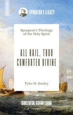 All Hail, Thou Comforter Divine