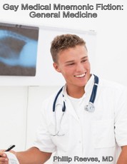 Gay Medical Mnemonic Fiction: General Medicine