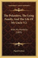 The Polanders, The Lying Family, And The Life Of My Uncle V2