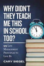 Why Didn't They Teach Me This in School, Too?