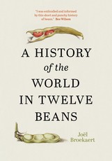 A History of the World in Twelve Beans