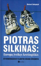 Piotras Silkinas: Europą įveikęs kretingiškis