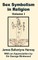 Sex Symbolism in Religion (Volume One)