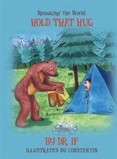 'Remaking' the World: Hold that Hug