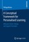 A Conceptual Framework for Personalised Learning